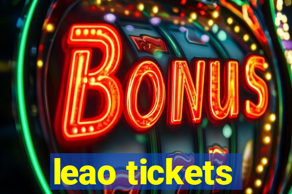 leao tickets